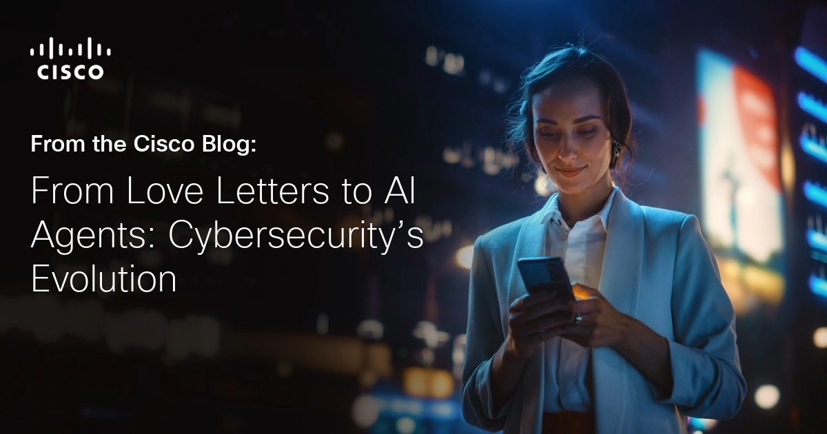 From Love Letters to AI Agents: Cybersecurity’s Evolution