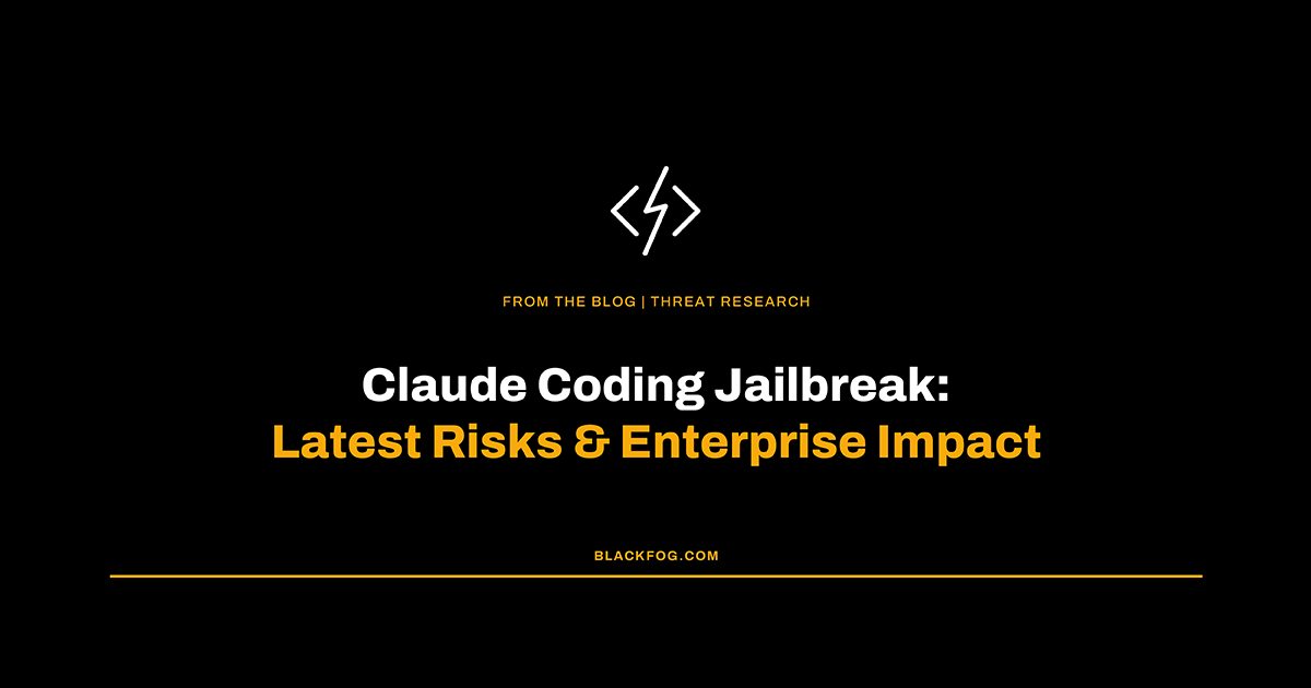 Claude Coding Jailbreak: Latest Risks And Enterprise Impact
