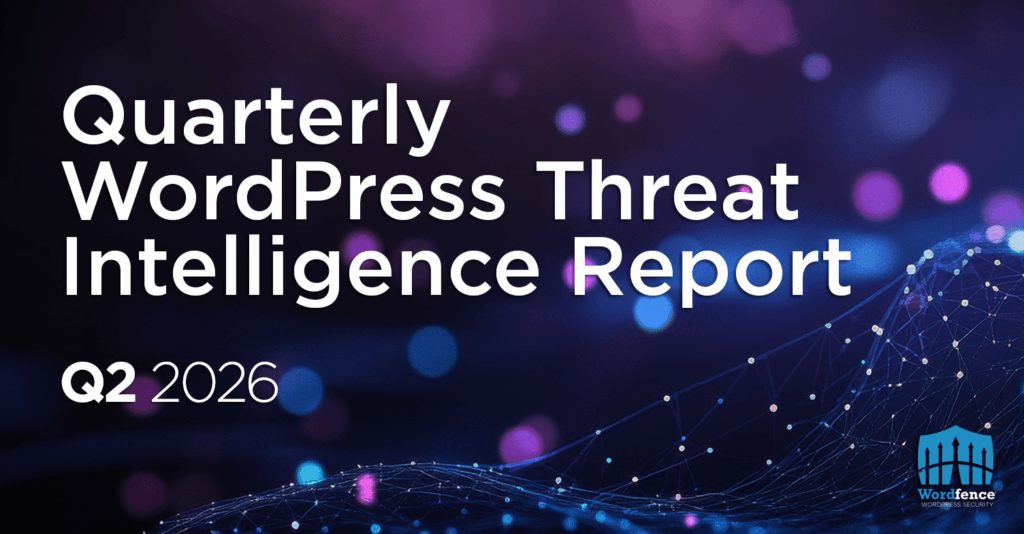 Quarterly WordPress Threat Intelligence Report – Q2 2026