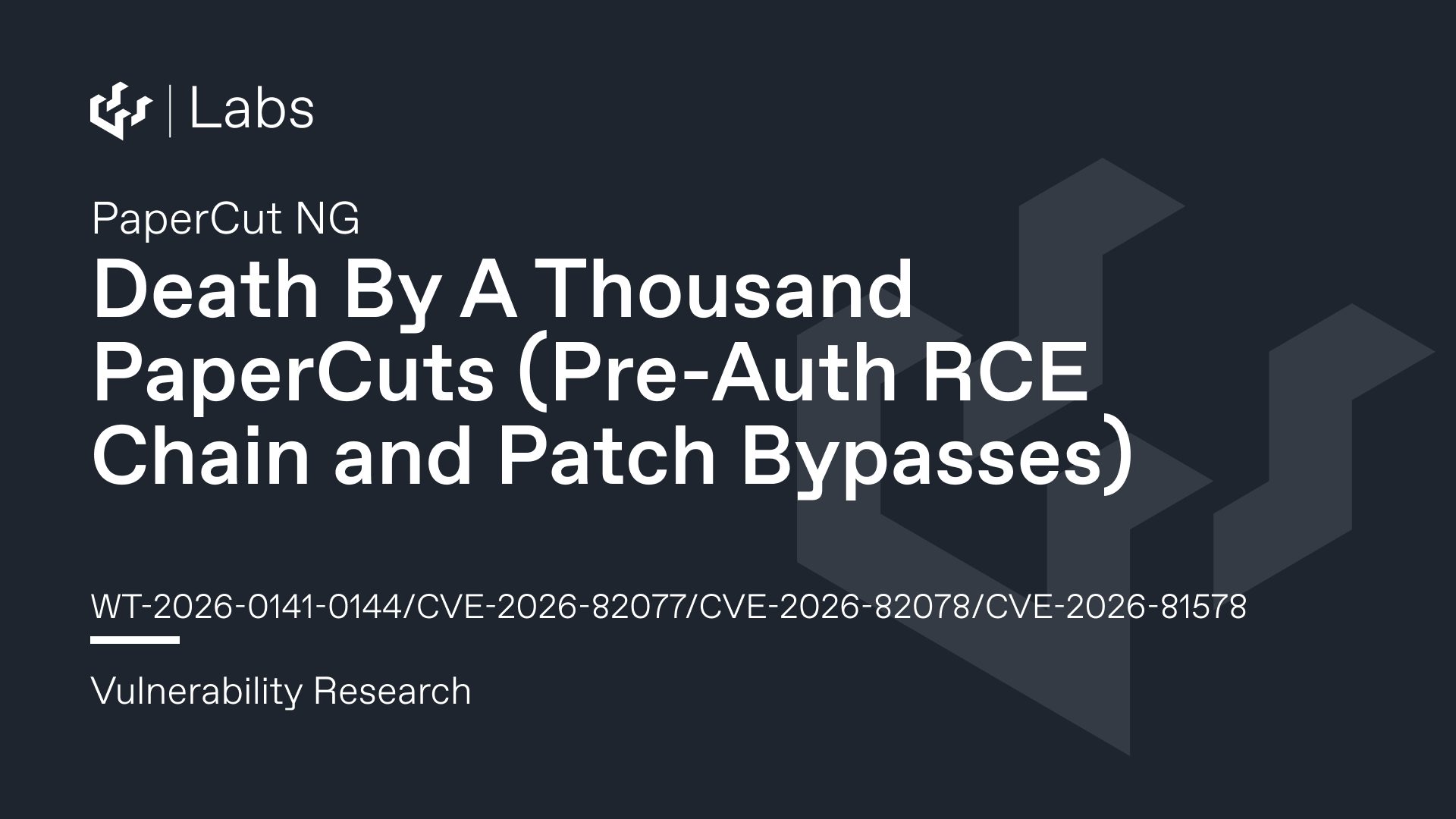 Death By A Thousand PaperCuts (PaperCut Pre-Auth RCE Chain and Patch Bypasses WT-2026-0141-0144/CVE-2026-82077/CVE-2026-82078/CVE-2026-81578)