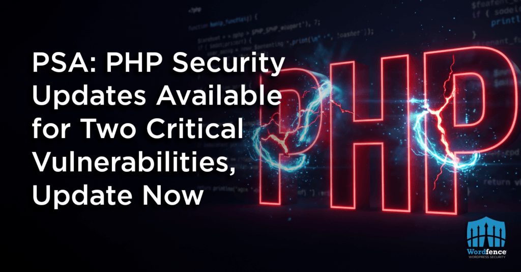 PSA: PHP Security Updates Available for Two Critical Vulnerabilities, Update Now
