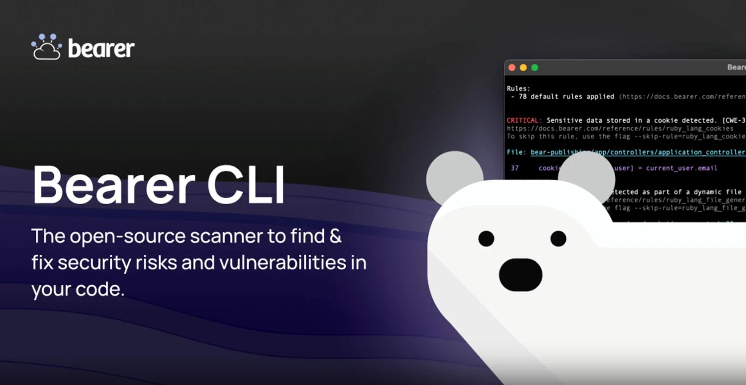 Bearer CLI: Free, source-available code security scanning tool (SAST)