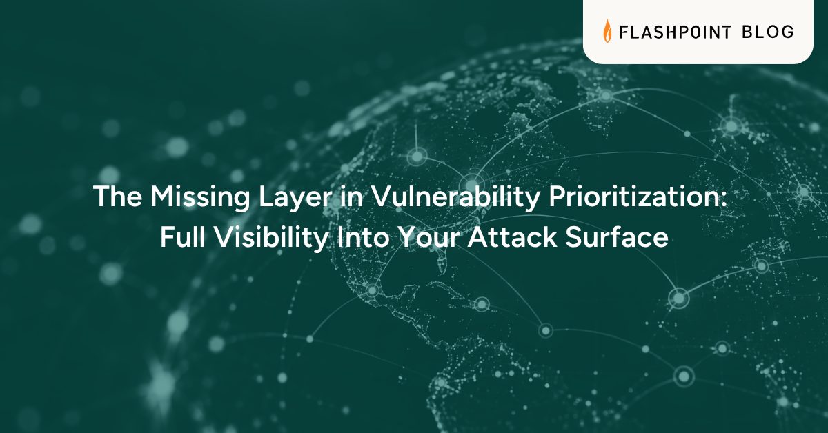 The Missing Layer in Vulnerability Prioritization: Full Visibility Into Your Attack Surface