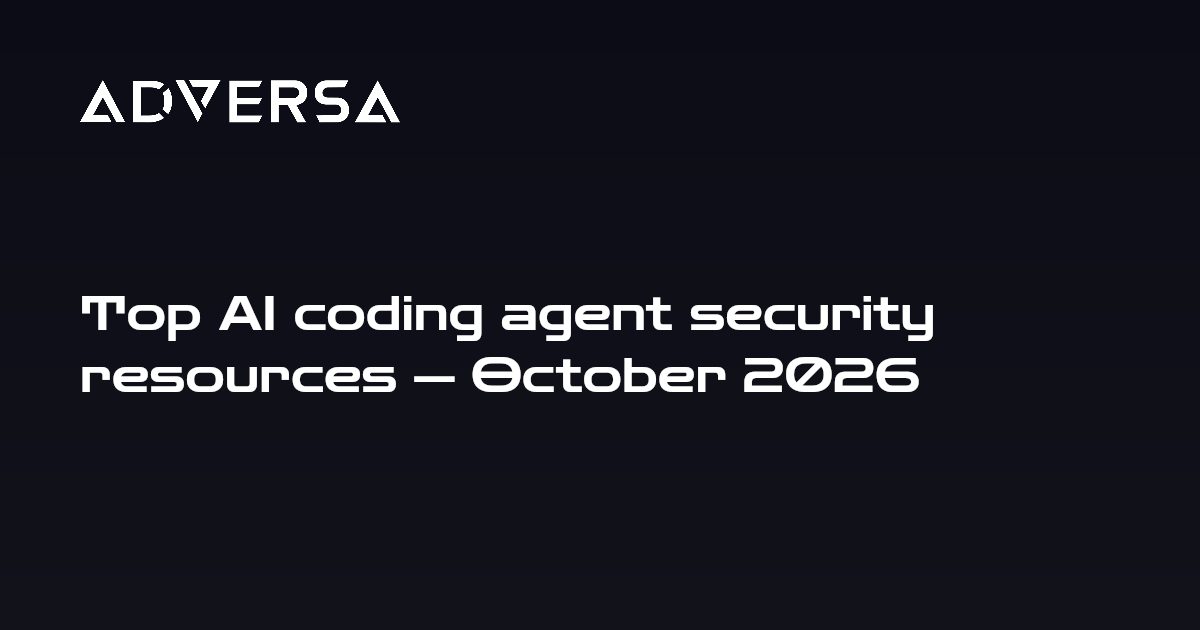 Top AI coding agent security resources — October 2026
