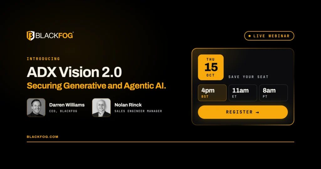 WEBINAR: Introducing ADX Vision 2.0: Securing Generative and Agentic AI – Register Now!
