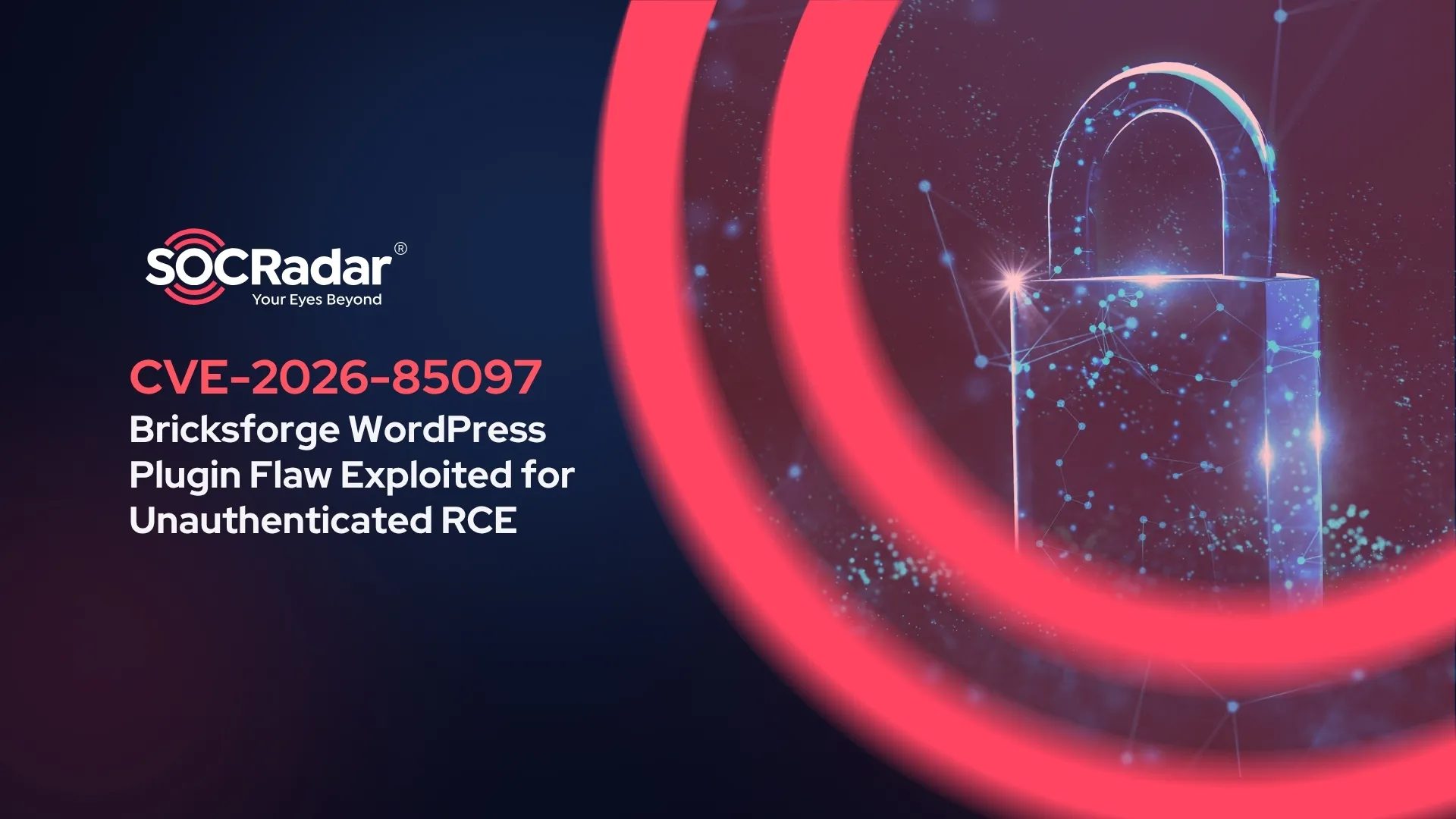 CVE-2026-85097: Bricksforge WordPress Plugin Flaw Exploited for Unauthenticated RCE