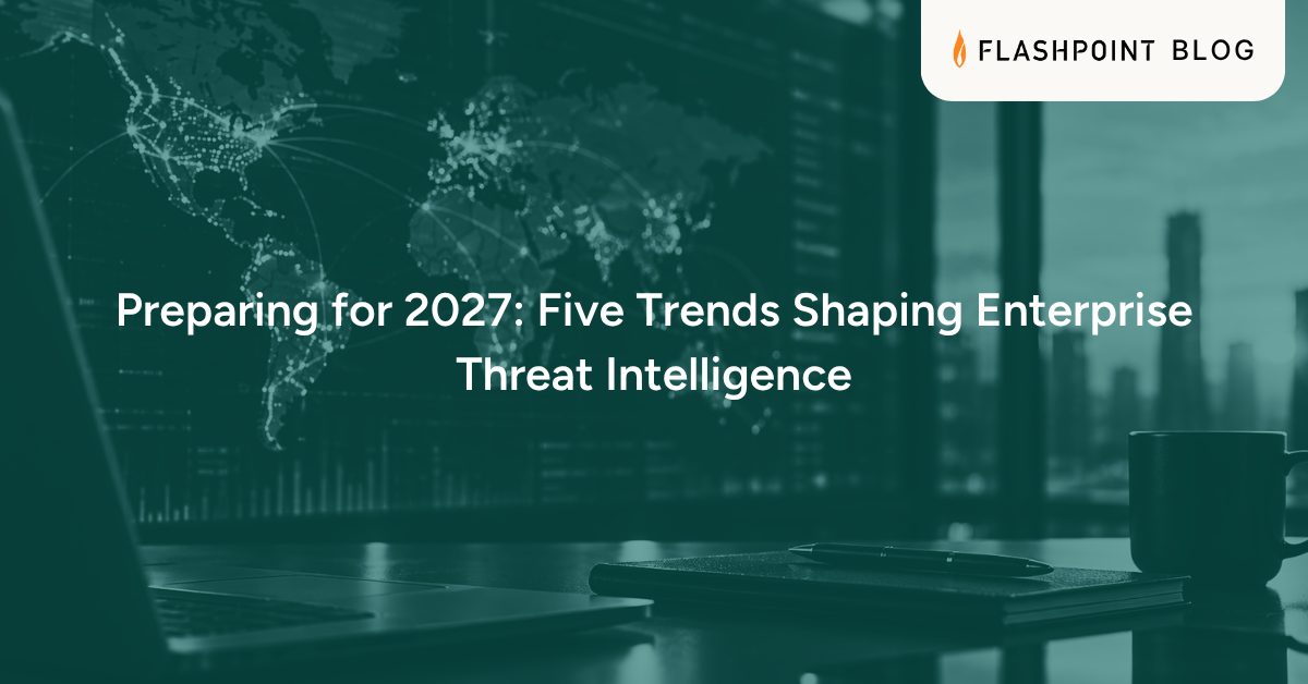 Preparing for 2027: Five Trends Shaping Enterprise Threat Intelligence