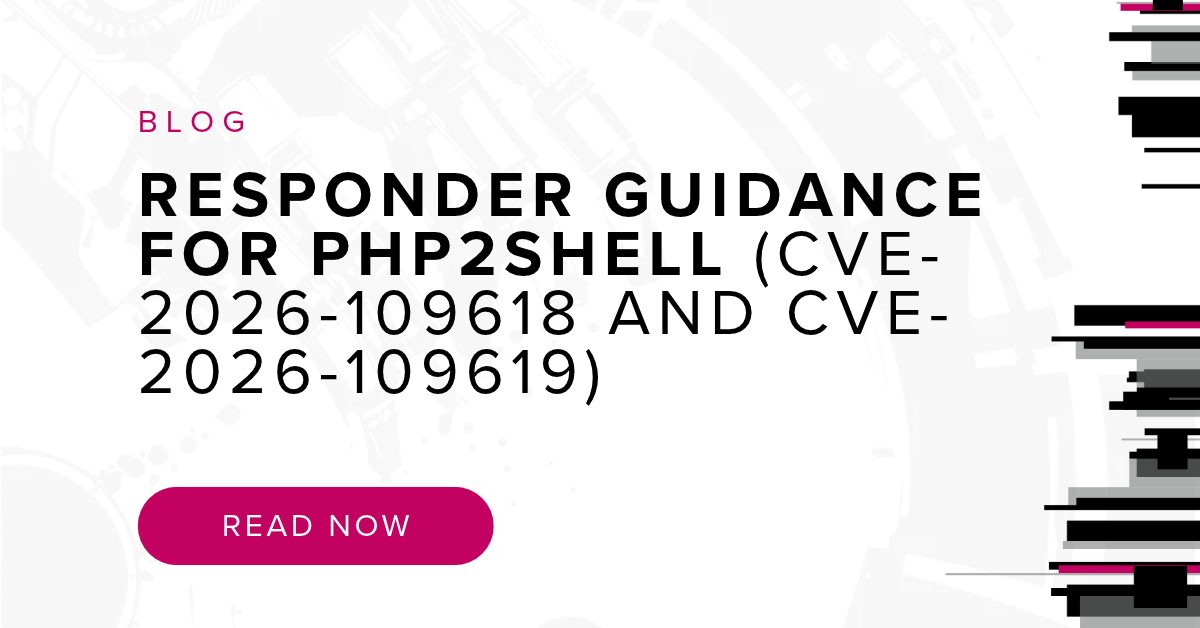 Responder Guidance for PHP2Shell (CVE-2026-109618 and CVE-2026-109619)
