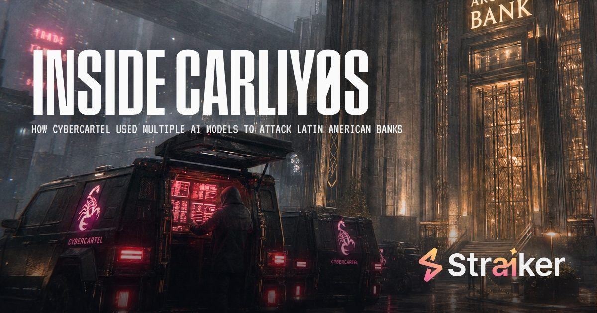CARLIY0S: CyberCartel's AI Attacks on Latin American Banks