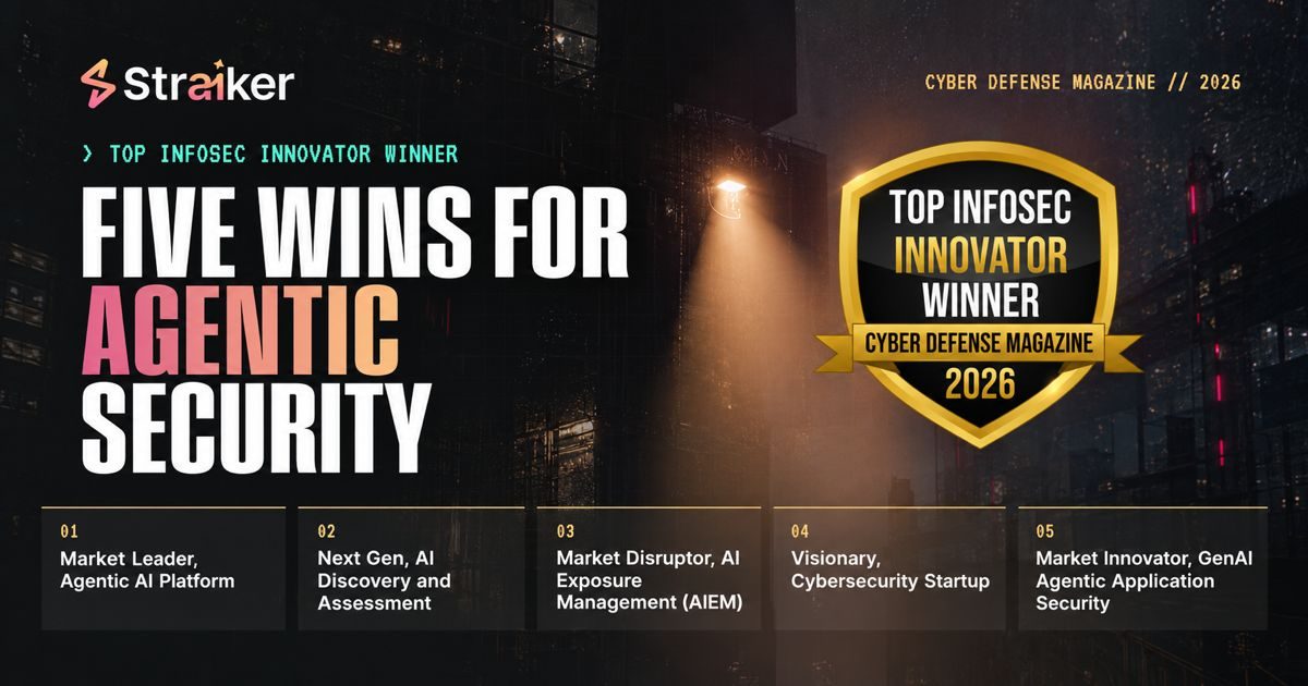 Straiker Wins Five 2026 Top InfoSec Innovator Awards | Straiker