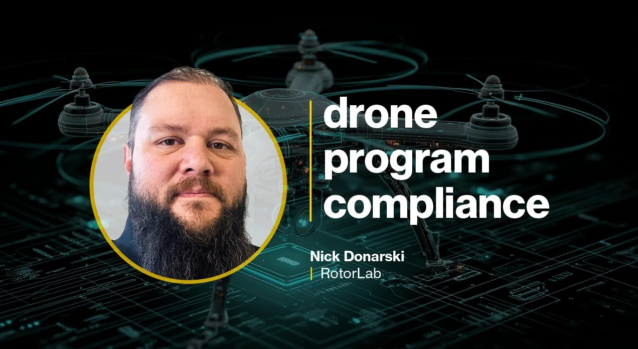 Drone program compliance: What a CTO says most agencies get wrong