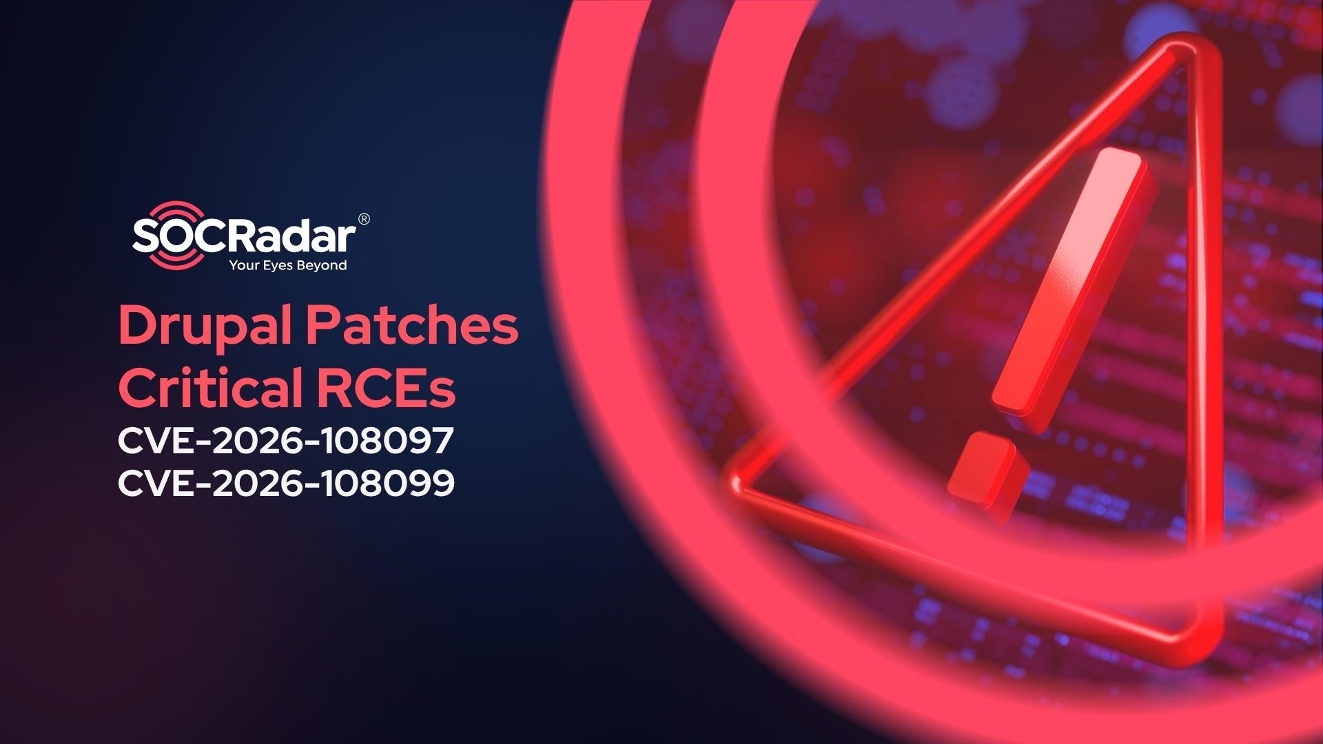 Drupal Patches Critical RCEs: CVE-2026-108097 & 108099